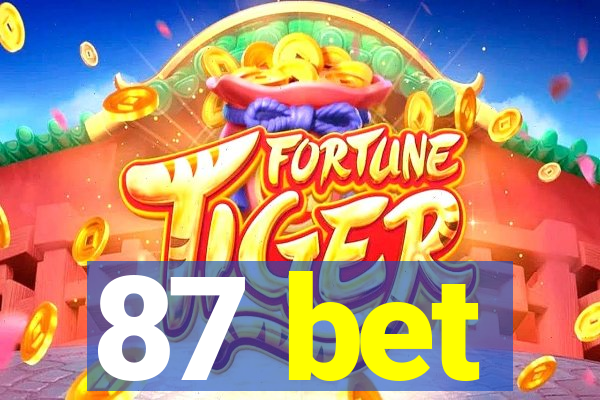 87 bet